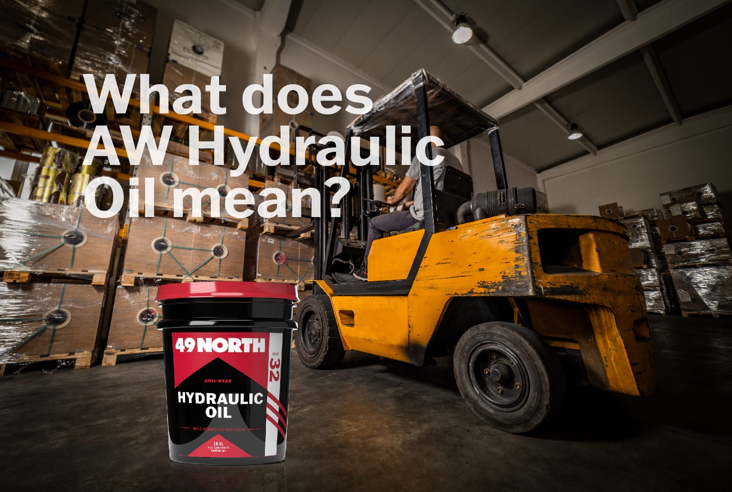 What does AW Hydraulic Oil mean? 49 North Lubricants