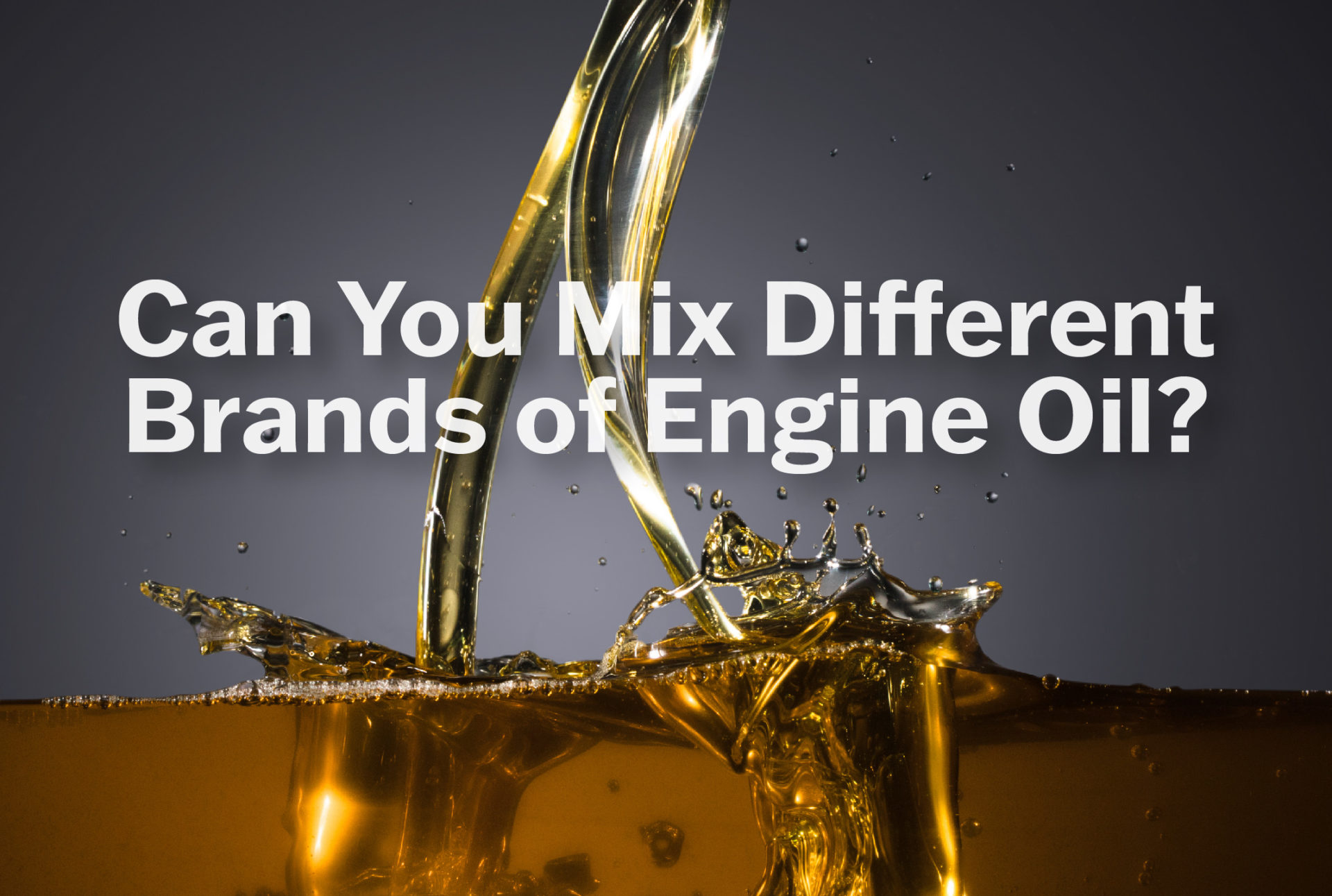 Can You Mix Different Brands of Engine Oil? 49 North Lubricants